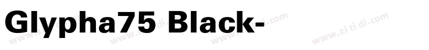 Glypha75 Black字体转换